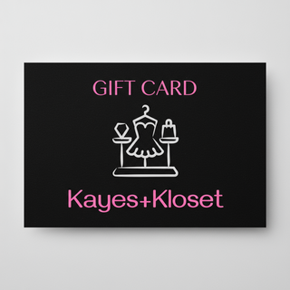 Kayes+Kloset Gift Card